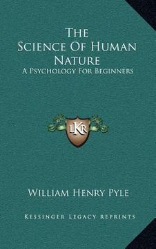portada the science of human nature: a psychology for beginners (en Inglés)