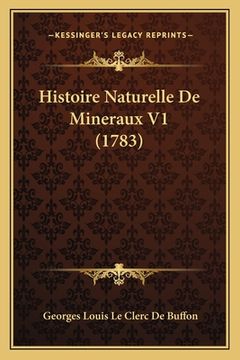 portada Histoire Naturelle De Mineraux V1 (1783) (in French)
