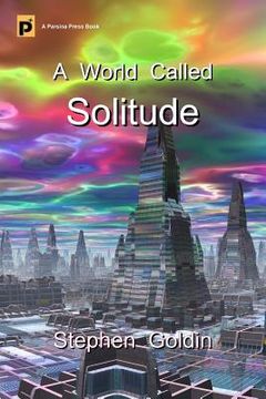portada A World Called Solitude (Large Print Edition) (en Inglés)