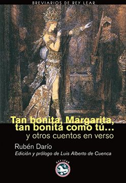 portada Tan Bonita, Margarita, tan Bonita Como Tú--: -- y Otros Cuentos en Verso (in Spanish)