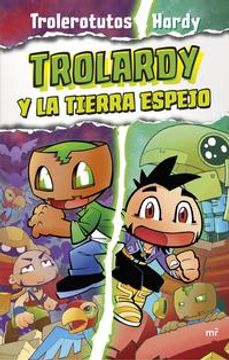 portada Trolardy 3. Trolardy y la Tierra Espejo (in Spanish)