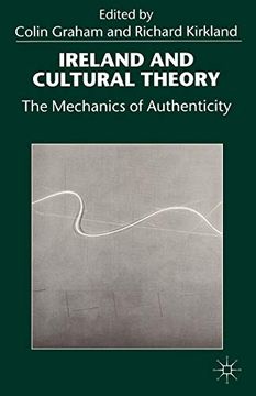 portada Ireland and Cultural Theory: The Mechanics of Authenticity (en Inglés)