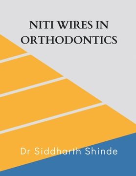 portada Niti Wires in Orthodontics (en Inglés)