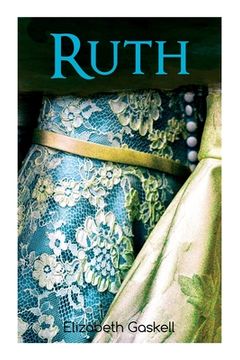 portada Ruth: Victorian Romance Classic, With Author's Biography (en Inglés)