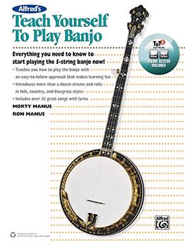 portada Alfred's Teach Yourself to Play Banjo: Everything You Need to Know to Start Playing the 5-String Banjo, Book & Online Video/Audio/Software (en Inglés)