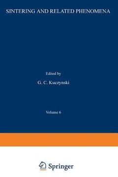 portada Sintering and Related Phenomena: Proceedings of the Third International Conference on Sintering and Related Phenomena, Held at the University of Notre (en Inglés)