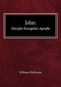 portada john: disciple-evangelist-apostle (en Inglés)