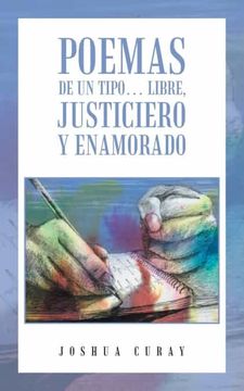 portada Poemas de un Tipo? Libre, Justiciero y Enamorado (in Spanish)