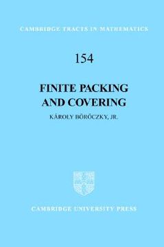 portada Finite Packing and Covering Hardback (Cambridge Tracts in Mathematics) (en Inglés)
