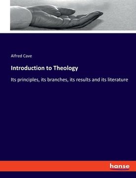 portada Introduction to Theology: Its principles, its branches, its results and its literature (en Inglés)