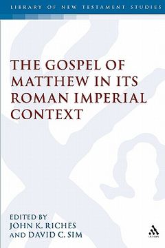 portada the gospel of matthew in its roman imperial context (en Inglés)