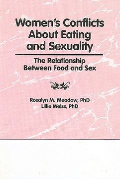 portada women's conflicts about eating and sexuality: the realtionship between food and sex
