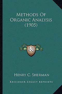 portada methods of organic analysis (1905) (en Inglés)