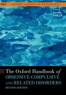 portada The Oxford Handbook of Obsessive-Compulsive and Related Disorders (Oxford Library of Psychology Series) (en Inglés)