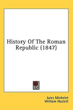 portada history of the roman republic (1847) (en Inglés)
