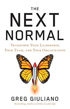 portada The Next Normal: Transform Your Leadership, Your Team, and Your Organization (en Inglés)