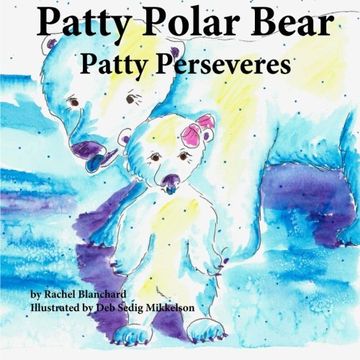 portada Patty Polar Bear: Patty Perseveres