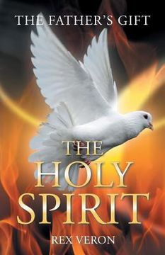 portada The Father'S Gift: The Holy Spirit (en Inglés)
