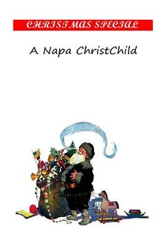 portada A Napa ChristChild (en Inglés)