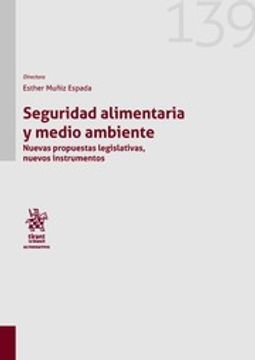 portada Seguridad Alimentaria y Medio Ambiente. Nuevas Propuestas Legislativas, Nuevos Instrumentos (in Spanish)