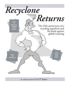 portada Recyclone Returns: The 25th anniversary of a recycling superhero and warrior against Global Warming (en Inglés)