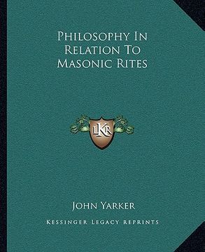 portada philosophy in relation to masonic rites (en Inglés)