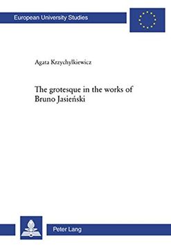 portada The grotesque in the works of Bruno Jasienski (Europische Hochschulschriften)