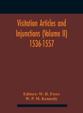 portada Visitation Articles And Injunctions (Volume Ii) 1536-1557 (en Inglés)