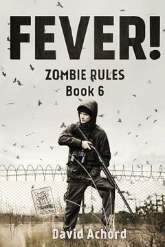 portada Fever!: Zombie Rules Book 6 (en Inglés)