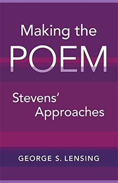 portada Making the Poem: Stevens' Approaches (en Inglés)