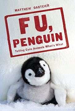 portada F u, Penguin: Telling Cute Animals What's What (en Inglés)