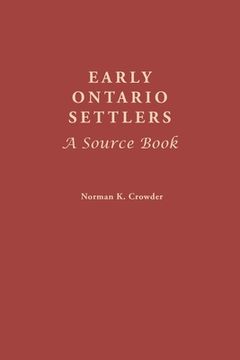 portada Early Ontario Settlers: A Source Book (en Inglés)