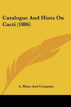 portada catalogue and hints on cacti (1886)