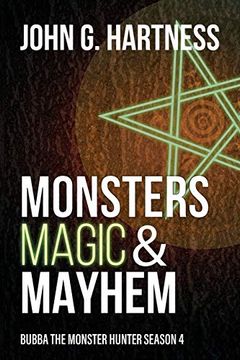 portada Monsters, Magic, & Mayhem: Bubba the Monster Hunter Season 4: Volume 4 (en Inglés)