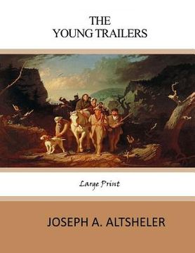 portada The Young Trailers: Large Print (in English)
