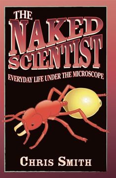 portada The Naked Scientist: Everyday Life Under the Microscope (en Inglés)