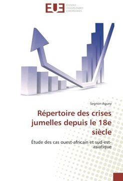 portada Répertoire des crises jumelles depuis le 18e siècle: Étude des cas ouest-africain et sud-est-asiatique (French Edition)