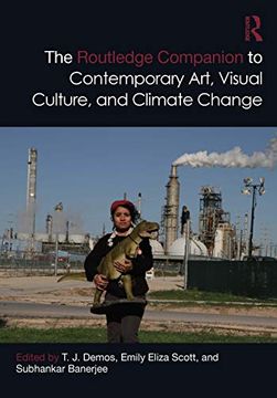 portada The Routledge Companion to Contemporary Art, Visual Culture, and Climate Change (Routledge art History and Visual Studies Companions) (in English)