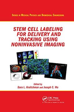 portada Stem Cell Labeling for Delivery and Tracking Using Noninvasive Imaging (Series in Medical Physics and Biomedical Engineering) (en Inglés)