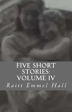 portada Five Short Stories: Volume IV (in English)