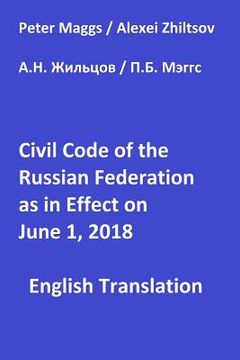 portada Civil Code of the Russian Federation as in Effect June 1, 2018 (en Inglés)