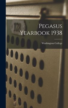 portada Pegasus Yearbook 1938 (en Inglés)