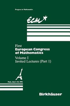 portada First European Congress of Mathematics Paris, July 6-10, 1992: Vol. I Invited Lectures (Part 1) (en Inglés)