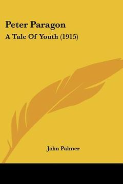 portada peter paragon: a tale of youth (1915) (in English)