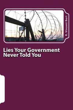 portada Lies Your Government Never Told You: America in a Nutshell
