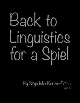 portada Back to Linguistics for a Spiel, Part 6 (in English)