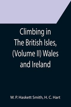 portada Climbing in The British Isles, (Volume II) Wales and Ireland (en Inglés)