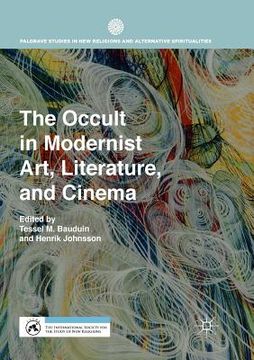 portada The Occult in Modernist Art, Literature, and Cinema (en Inglés)