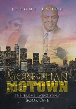 portada More Than Motown: The Jerome Ewing Story Book One