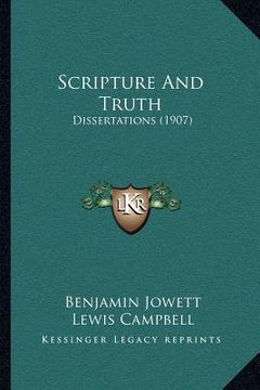 portada scripture and truth: dissertations (1907) (en Inglés)